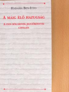 Hadassa Ben-Itto - A máig élő hazugság [antikvár]