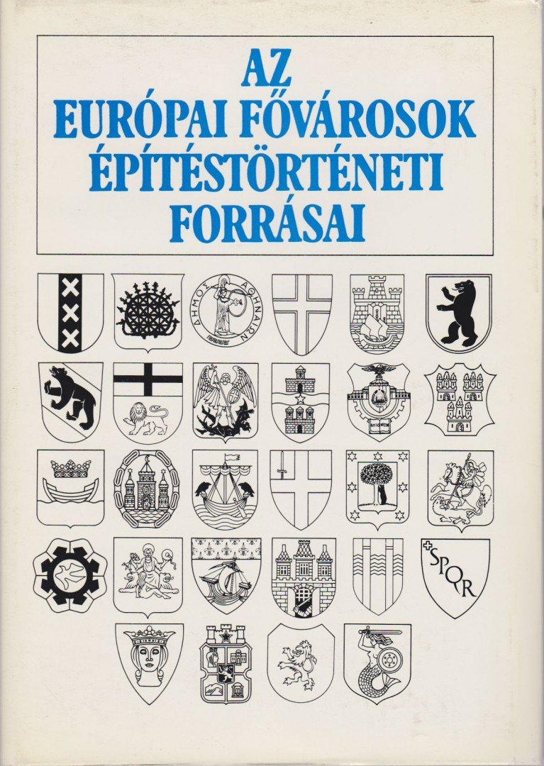 MIKLÓSI JUDIT - Az európai fővárosok építéstörténeti forrásai [antikvár]