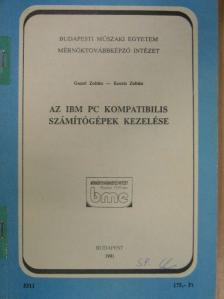 Gazsó Zoltán - Az IBM PC kompatibilis számítógépek kezelése [antikvár]