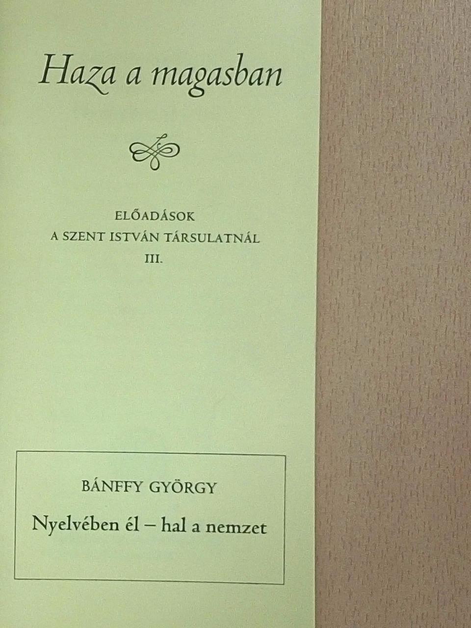 Bánffy György - Nyelvében él - hal a nemzet [antikvár]