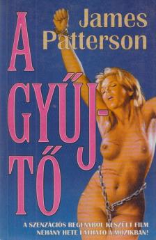 James Patterson - A gyűjtő [antikvár]