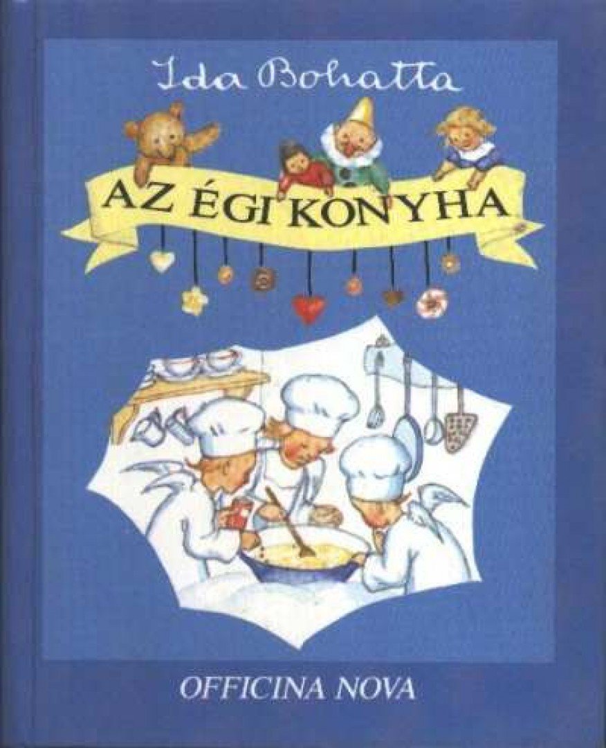 IDA BOHATTA - Az égi konyha [antikvár]
