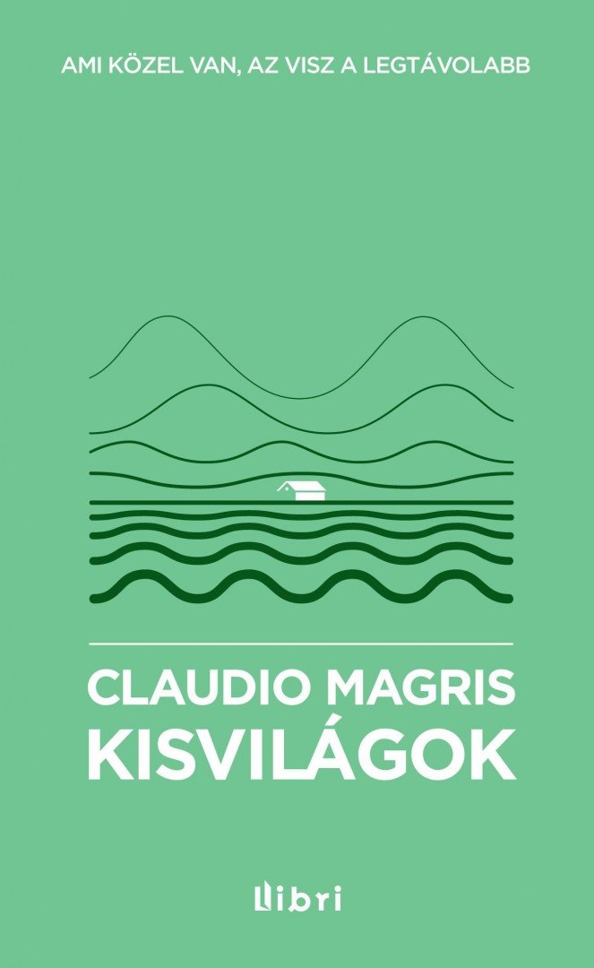 Claudio MAGRIS - Kisvilágok [antikvár]