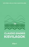 Claudio MAGRIS - Kisvilágok [antikvár]