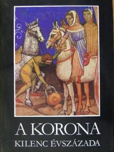 Antonio Bonfini - A korona kilenc évszázada [antikvár]