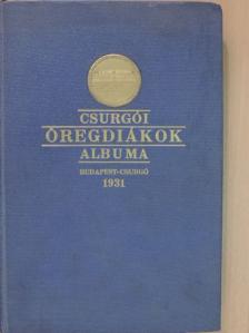 Barla Szabó Jenő - Csurgói diákalbum 1931 [antikvár]