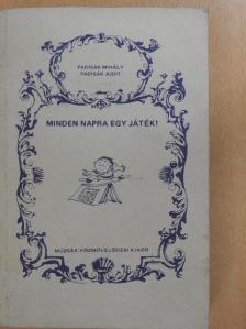 Padisák Judit - Minden napra egy játék! [antikvár]