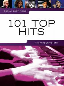 101 TOP HITS. REALLY EASY PIANO, 101 FAVOURITE HITS
