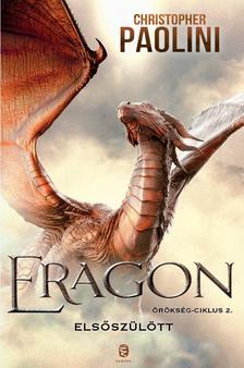 Christopher Paolini - Eragon - Elsőszülött - Örökség-ciklus 2.