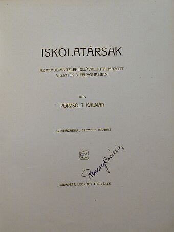 Porzsolt Kálmán - Iskolatársak/Vetélytársak/Festett világ [antikvár]