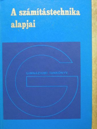 Csépai János - A számítástechnika alapjai [antikvár]