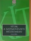 Dr. Losonczi Miklós - Séták a Szépművészeti Múzeumban [antikvár]