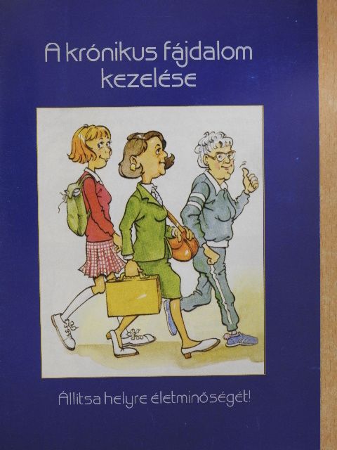 A krónikus fájdalom kezelése [antikvár]