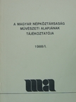 Török Béla - A Magyar Népköztársaság Művészeti Alapjának Tájékoztatója 1988/1. [antikvár]