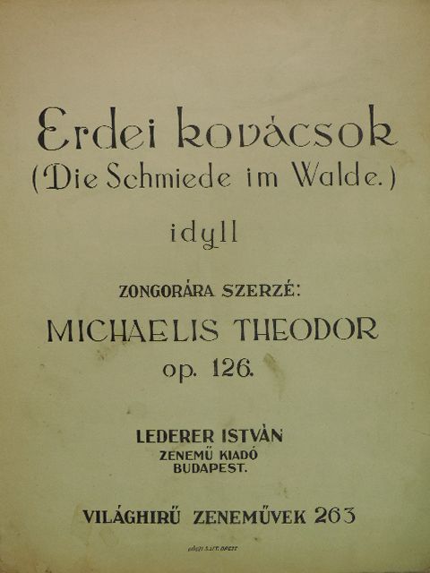 Michaelis Theodor - Erdei kovácsok [antikvár]
