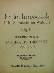 Michaelis Theodor - Erdei kovácsok [antikvár]