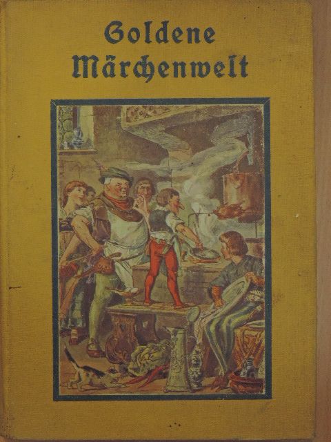 Grimm-testvérek - Goldene Märchenwelt (gótbetűs) [antikvár]