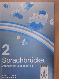 Andreas Kabisch - Sprachbrücke 2. - Arbeitsheft Lektionen 1-5 [antikvár]