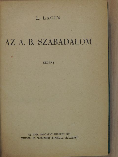 L. Lagin - Az A. B. szabadalom [antikvár]