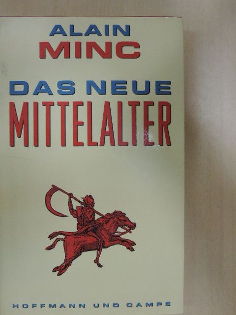 Alain Minc - Das neue Mittelalter [antikvár]