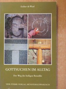 Esther de Waal - Gottsuchen im Alltag [antikvár]