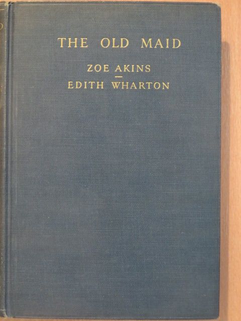 Edith Wharton - The Old Maid [antikvár]