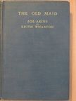Edith Wharton - The Old Maid [antikvár]