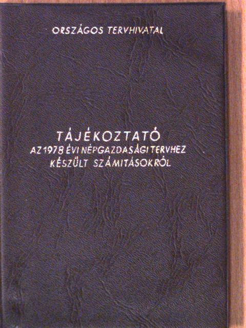 Tájékoztató az 1978. évi népgazdasági tervről és a tervhez készült számitásokról [antikvár]