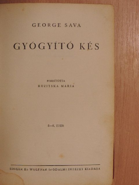 George Sava - Gyógyító kés [antikvár]