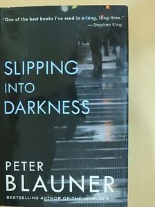 Peter Blauner - Slipping Into Darkness [antikvár]