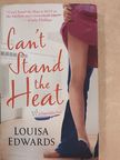 Louisa Edwards - Can't Stand the Heat [antikvár]
