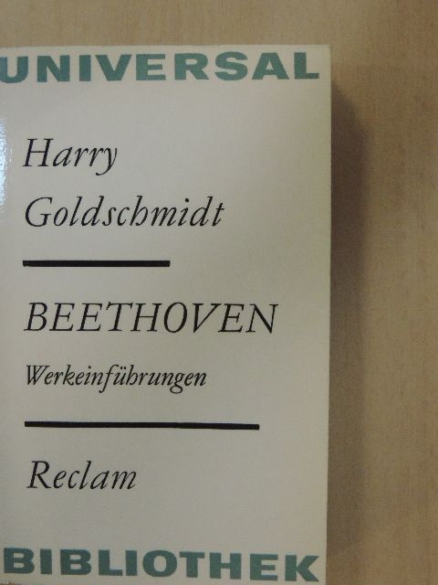Harry Goldschmidt - Beethoven [antikvár]