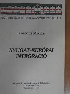 Losoncz Miklós - Nyugat-európai integráció [antikvár]