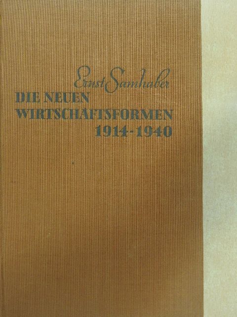 Ernst Samhaber - Die neuen Wirtschaftsformen [antikvár]