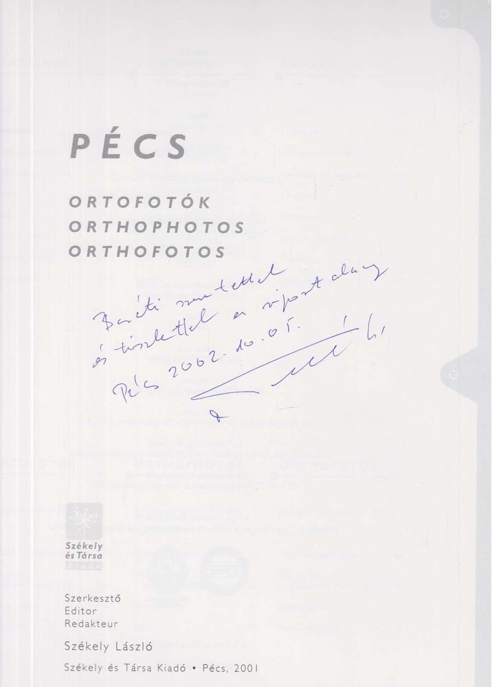 SZÉKELY LÁSZLÓ - Pécs - Ortofotók (dedikált) [antikvár]
