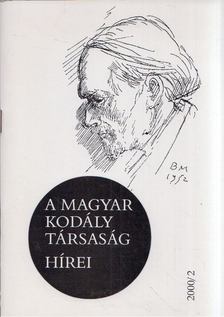 Márkusné Natter-Nád Klára - A Magyar Kodály Társaság hírei 2000/2. [antikvár]