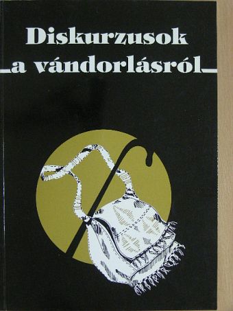 Bedő Ilona - Diskurzusok a vándorlásról [antikvár]
