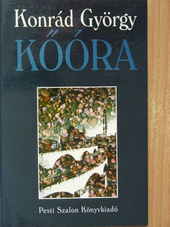 Konrád György - Kőóra [antikvár]