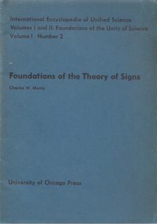 Charles W. Morris - Foundations of the Theory of Signs [antikvár]