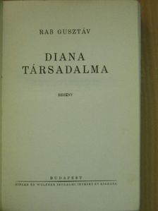 Rab Gusztáv - Diana társadalma [antikvár]