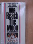 John Noble Wilford - We Reach the Moon [antikvár]