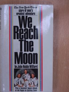 John Noble Wilford - We Reach the Moon [antikvár]