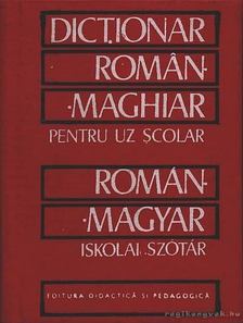 KELEMEN BÉLA - Dictionar Roman-Maghar - Román-magyar iskolai szótár [antikvár]