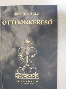 Benke László - Otthonkereső (dedikált példány) [antikvár]