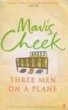 Mavis Cheek - Three Men on a Plane [antikvár]