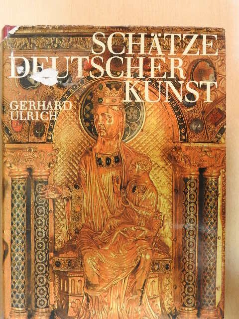 Gerhard Ulrich - Schätze deutscher Kunst [antikvár]
