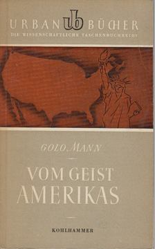 Golo Mann - Vom Geist Amerikas [antikvár]