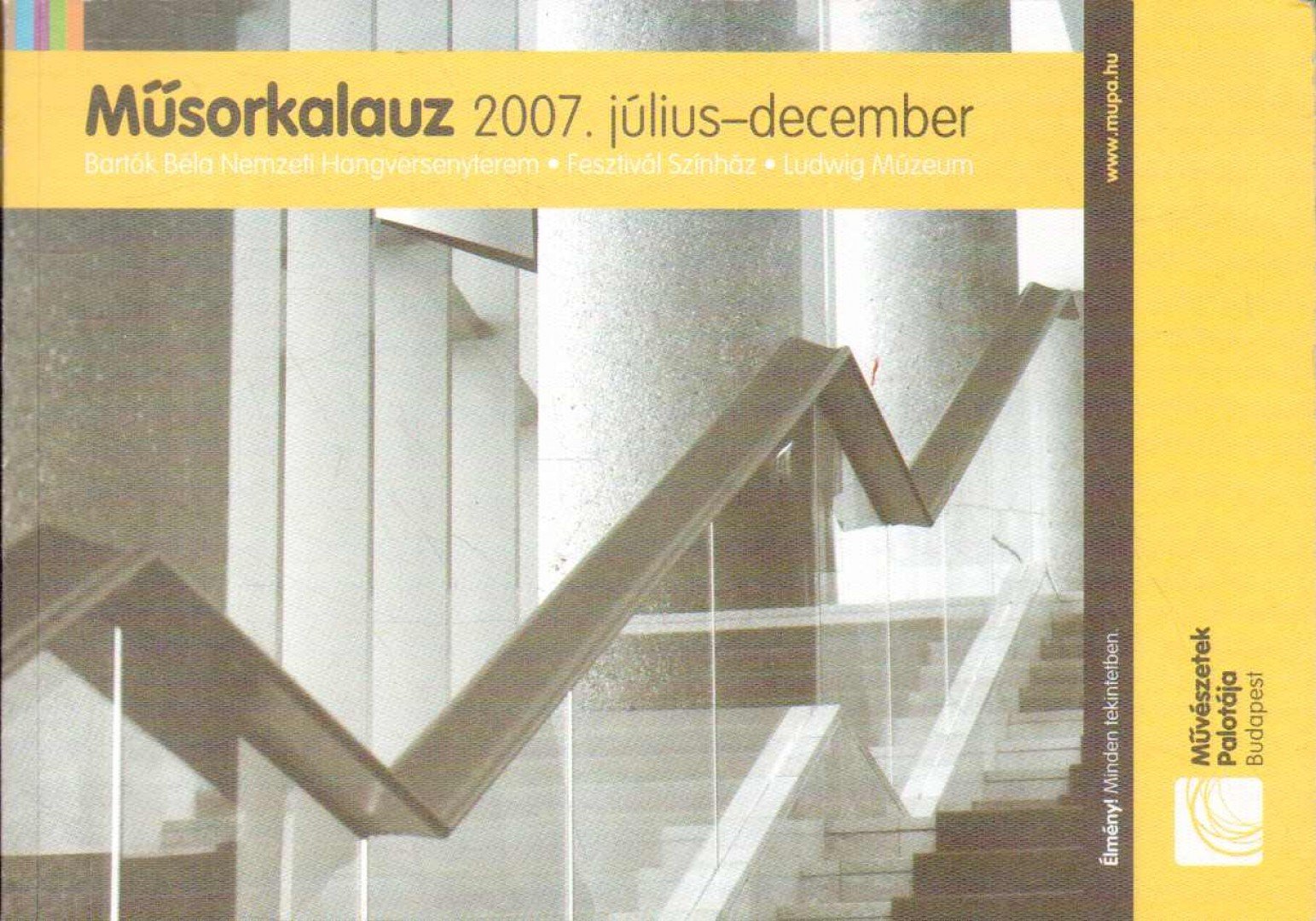 VÁRNAI PÉTER - Művészetek Palotája - Műsorkalauz 2007. július-december [antikvár]