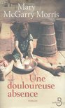 McGARRY MORRIS, MARY - Une douloureuse absence [antikvár]