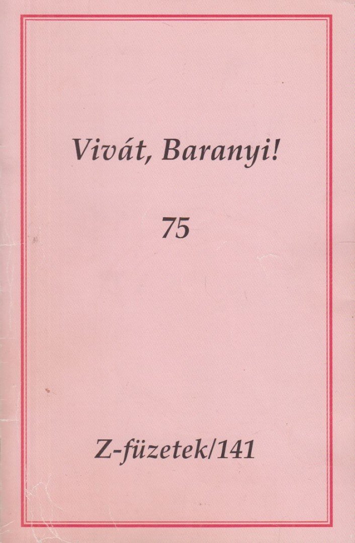 Kemény András - Vivát, Baranyi! [antikvár]